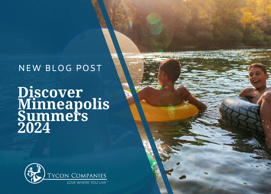 Exploring the Best of Minneapolis Summers: A Must-Experience Guide for Summer 2024
