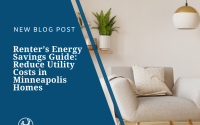 Renter’s Energy Efficiency Guide: Reduce Utility Costs in Minneapolis Homes